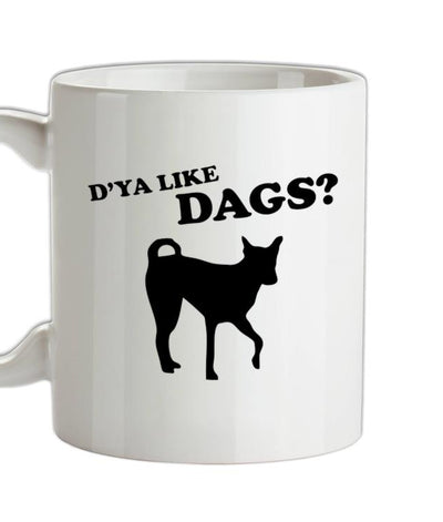 D'ya Like Dags? Ceramic Mug