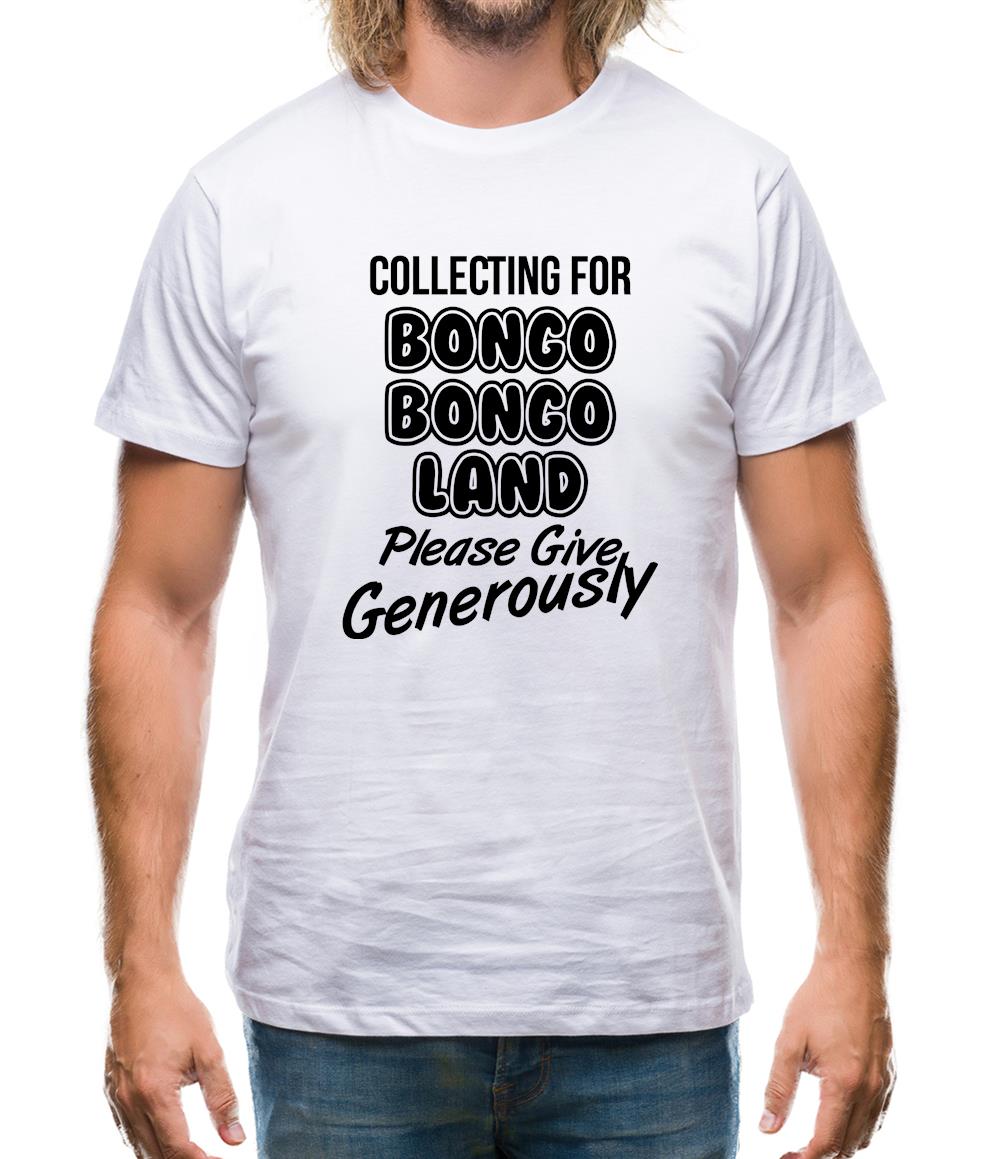 Collecting for Bongo Bongo Land Please Give Generously Mens T-Shirt