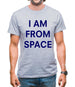 I AM FROM SPACE Mens T-Shirt