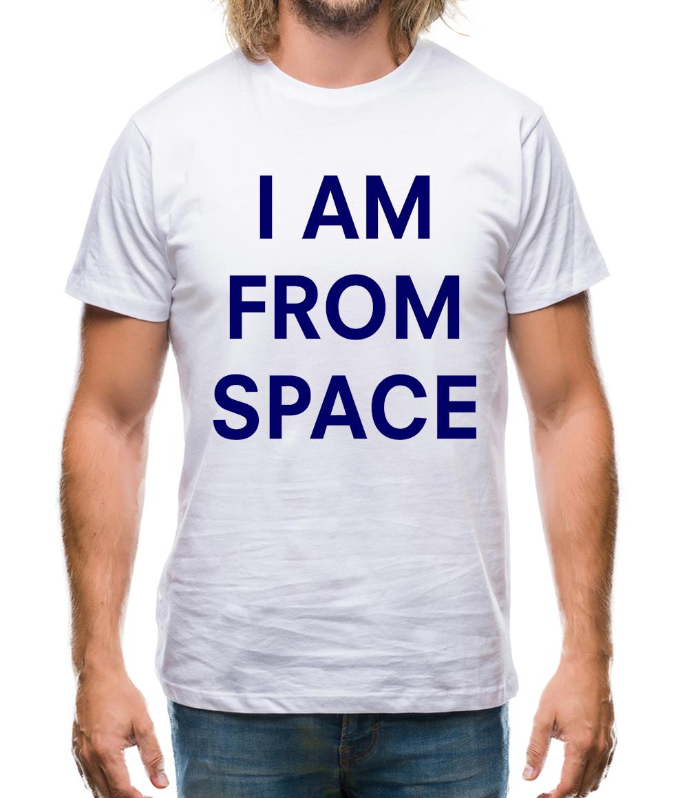 I AM FROM SPACE Mens T-Shirt