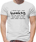 I Never Said I Was Banksy But We Have Never Been Seen In The Same Room Together Mens T-Shirt