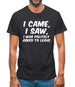 I Came I Saw I Was Politely Asked To Leave Mens T-Shirt