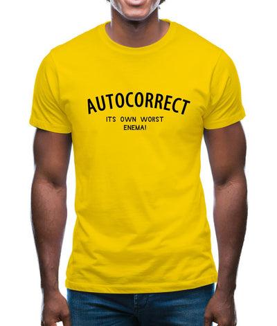 Autocorrect - its own worst enema Mens T-Shirt