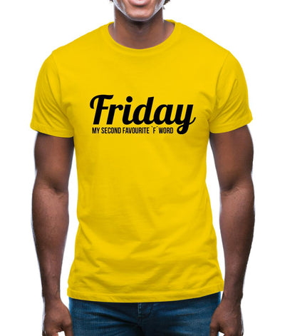 Friday - My Second Favourite `F' Word Mens T-Shirt