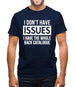 I don't have issues, i have the whole back catalogue Mens T-Shirt