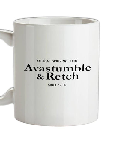 Avastumble and Retch - Official Drinking Shirt Ceramic Mug