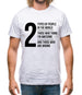 2 types of people in this world, those who think I'm awesome and those who are wrong Mens T-Shirt