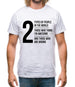 2 types of people in this world, those who think I'm awesome and those who are wrong Mens T-Shirt