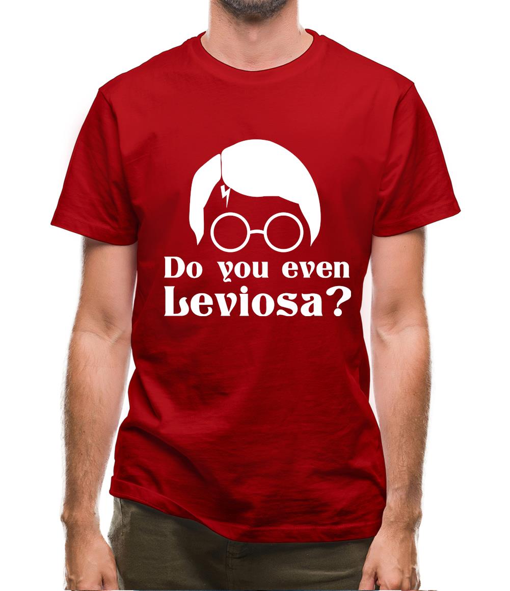 Do you even Leviosa? Mens T-Shirt