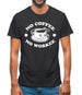 No Coffee No Workee Mens T-Shirt