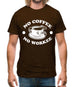 No Coffee No Workee Mens T-Shirt