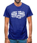 May The Mass Times Acceleration Be With You Mens T-Shirt