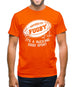 Fugby It's A Rucking Good Game Mens T-Shirt