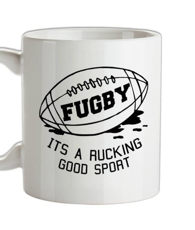 Fugby It's A Rucking Good Game Ceramic Mug