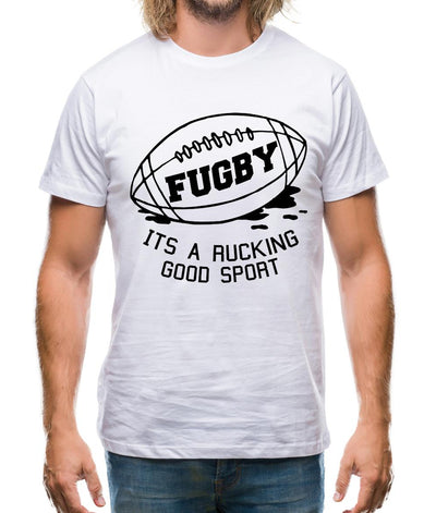 Fugby It's A Rucking Good Game Mens T-Shirt