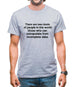 There are two kinds of people in the world: those that can extrapolate from incomplete data. Mens T-Shirt