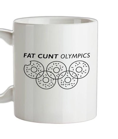 Fat C**t Olympics Ceramic Mug
