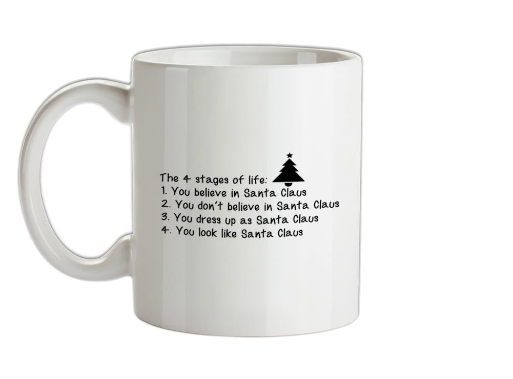 The 4 stages of Life - Santa Ceramic Mug