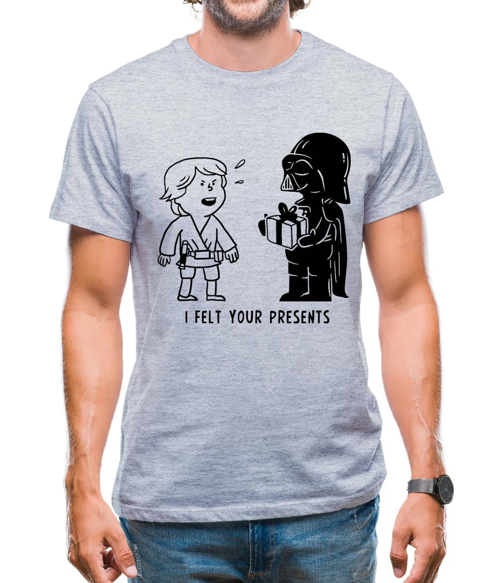 I Felt Your Presents Mens T-Shirt