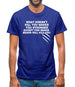What Doesn't Kill You Makes You Stronger. Except For Bears. Bears Will Kill You. Mens T-Shirt