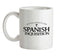 No One Expects The Spanish Inquisition Ceramic Mug