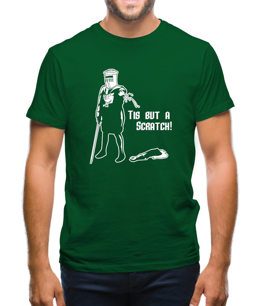 Tis But A Scratch Mens T-Shirt