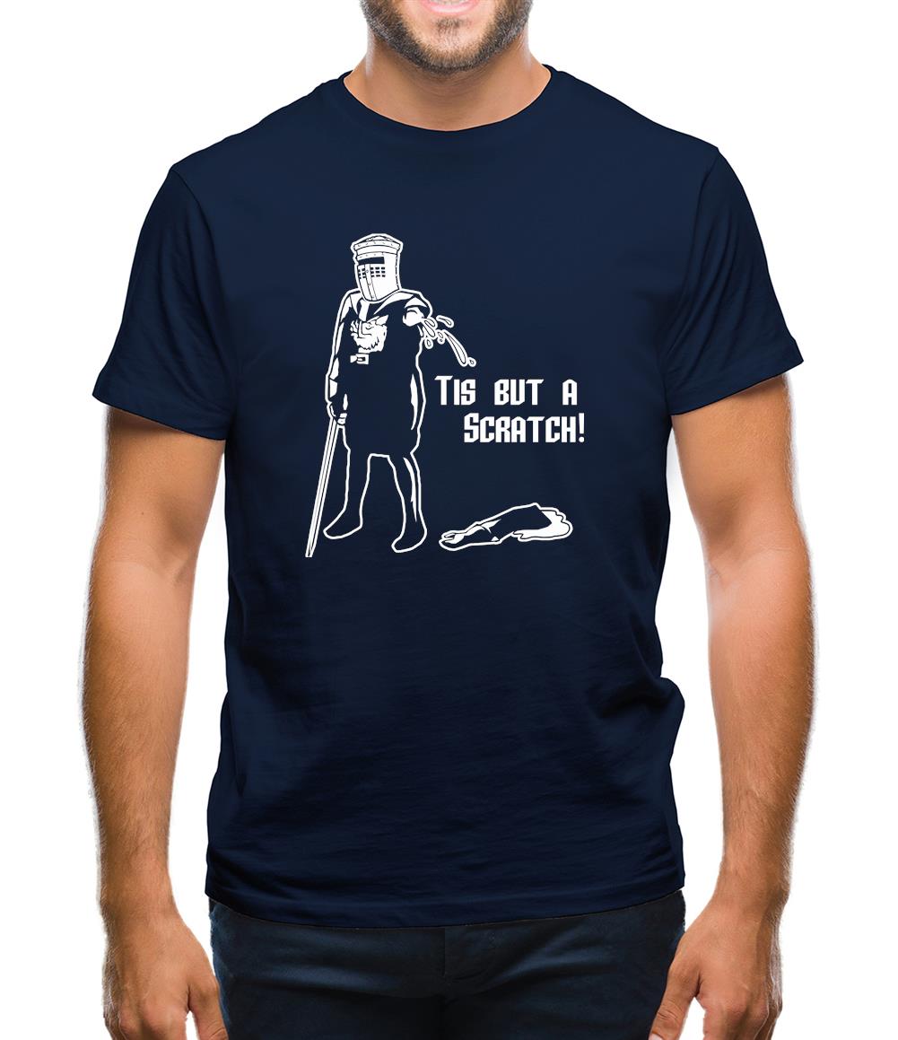 Tis But A Scratch Mens T-Shirt