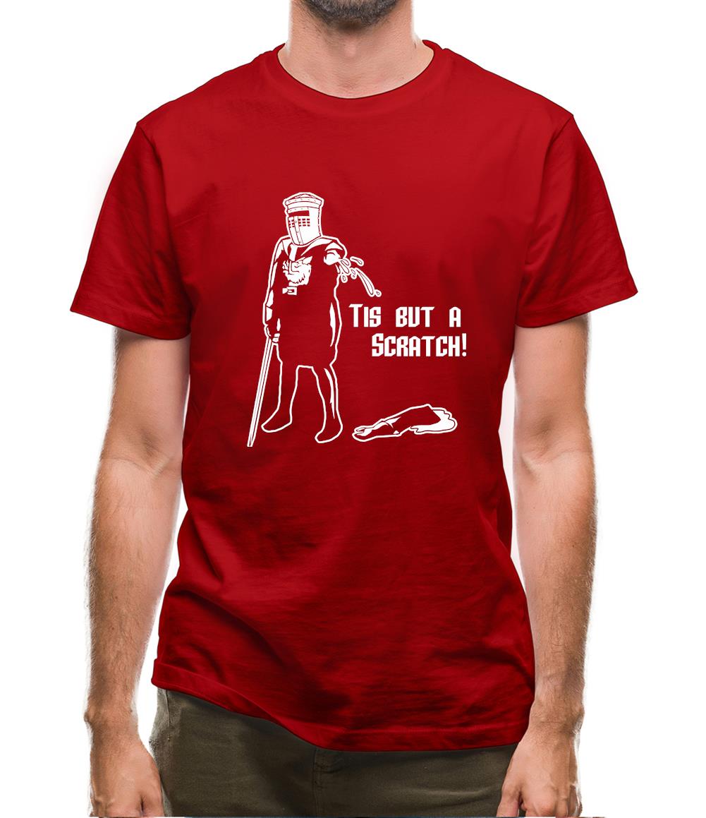 Tis But A Scratch Mens T-Shirt