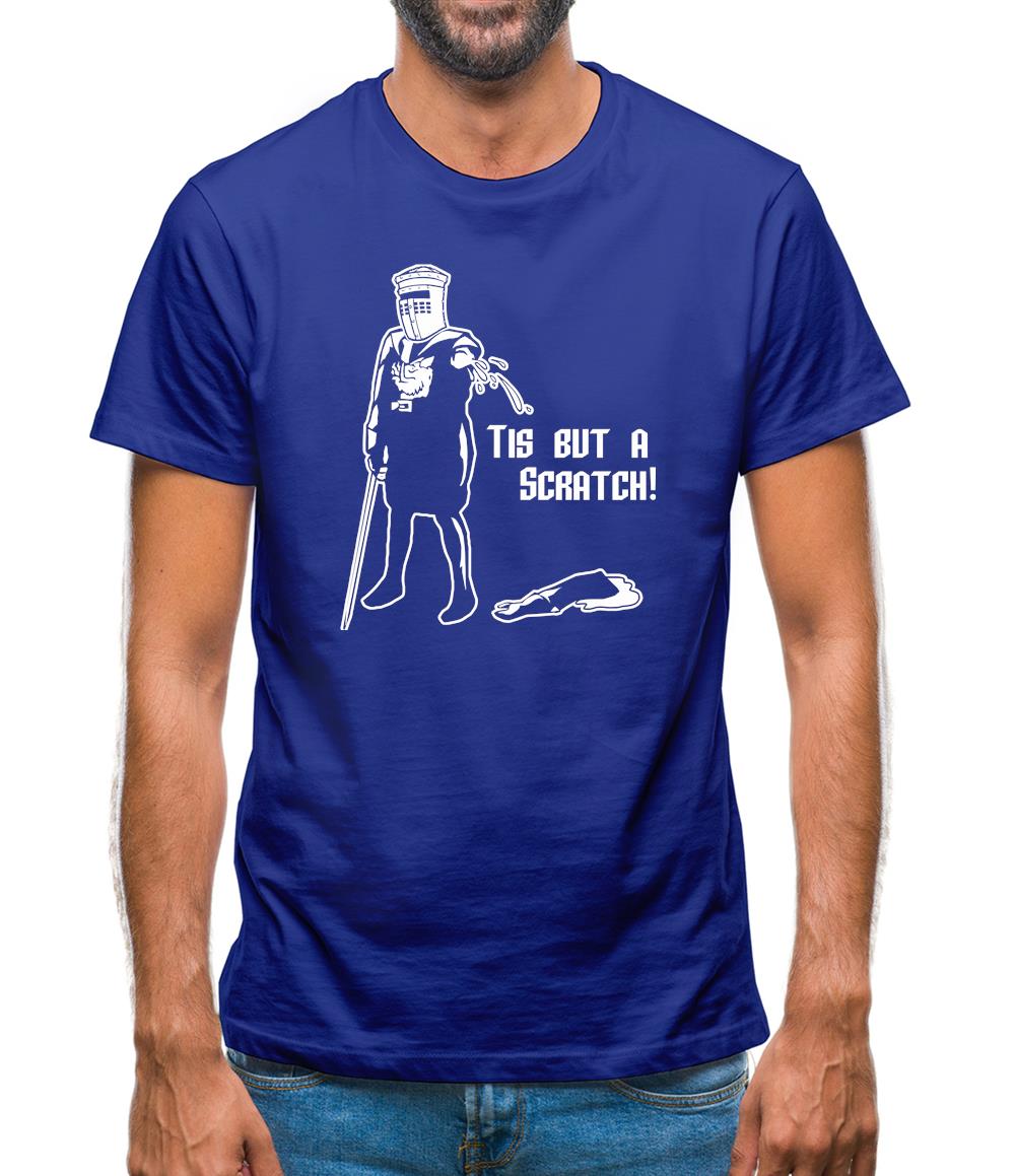 Tis But A Scratch Mens T-Shirt