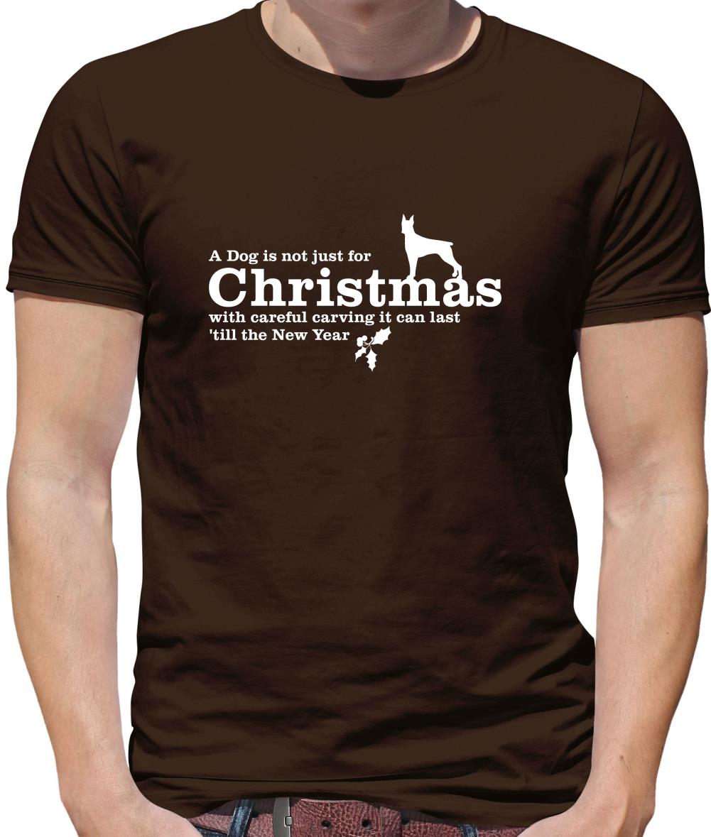 A dog is not just for christmas, with careful carving it can last 'till the new year Mens T-Shirt