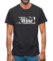 Big thank you to Wine for making you all tolerable Mens T-Shirt