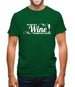 Big thank you to Wine for making you all tolerable Mens T-Shirt