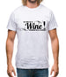 Big thank you to Wine for making you all tolerable Mens T-Shirt