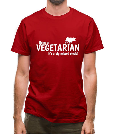 Being a vegetarian - it's a big missed steak! Mens T-Shirt