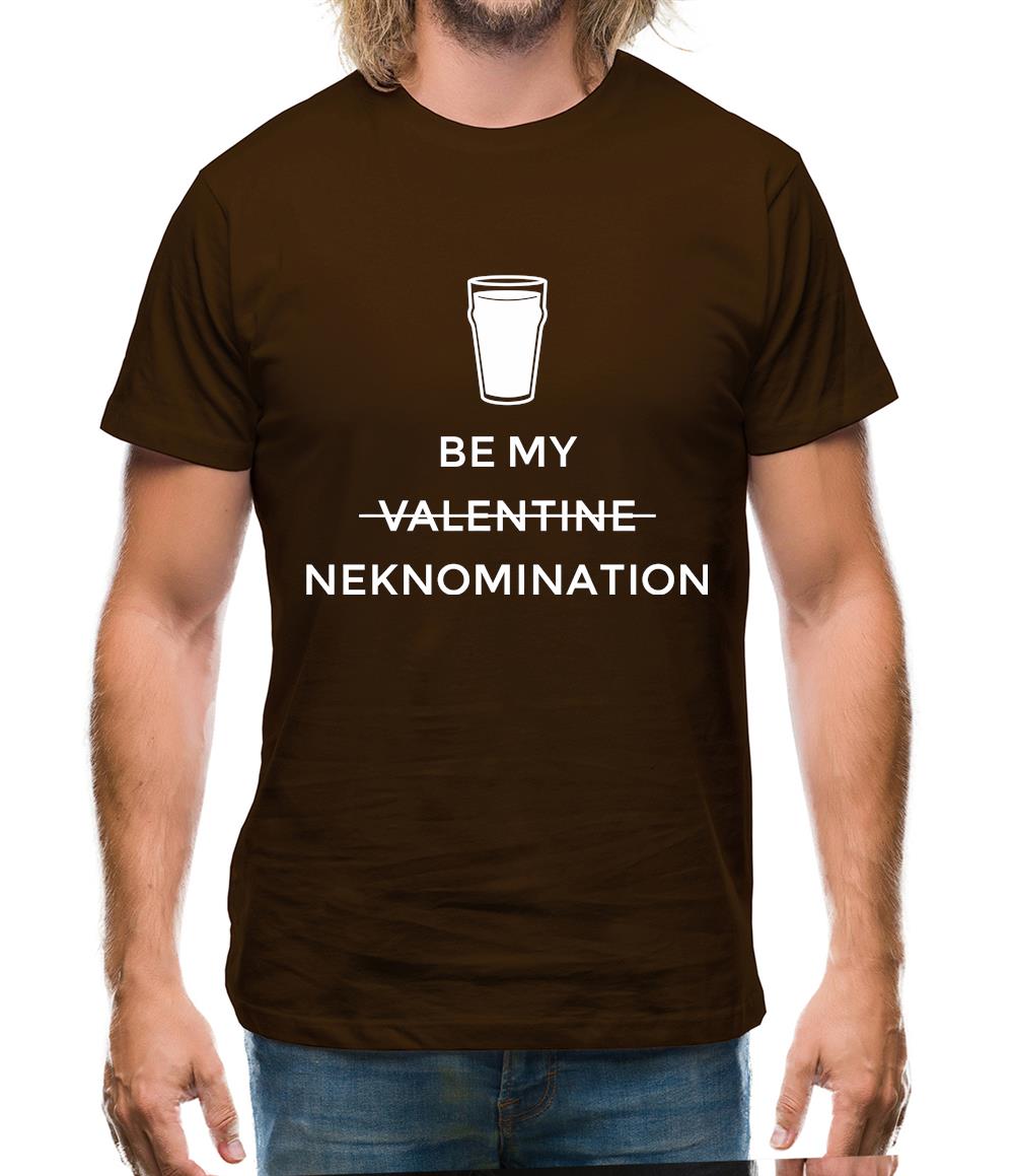 Be My Valentine/Neknomination Mens T-Shirt