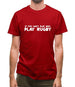 If You Cant Play Nice, Play Rugby Mens T-Shirt