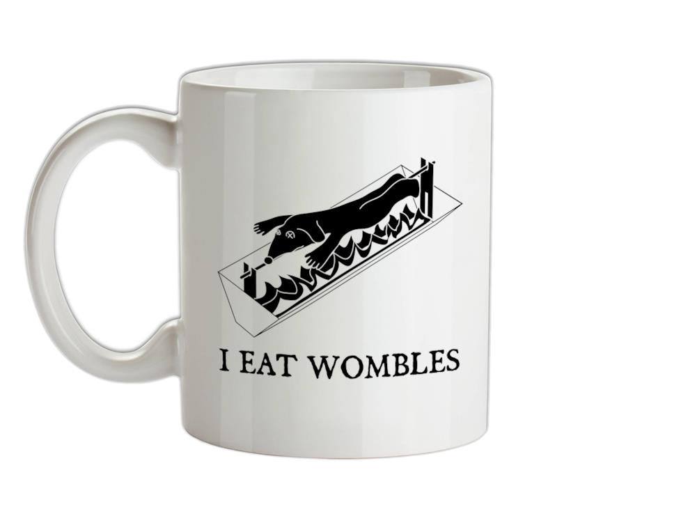 I eat wombles Ceramic Mug