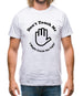 don't touch me i might catch the ugly! Mens T-Shirt