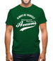 always be yourself,if that doesn't work be me 'cause I'm awesome Mens T-Shirt