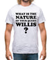 What is the nature of your query Willis? Mens T-Shirt