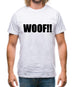 Woof!! Mens T-Shirt