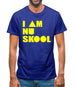 I am Nu Skool Mens T-Shirt