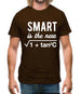 Smart Is The New Sexy Mens T-Shirt