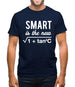 Smart Is The New Sexy Mens T-Shirt