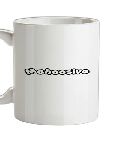 Mahoosive Ceramic Mug