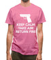 Keep Calm - Take Aim - Return Fire Mens T-Shirt