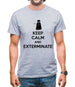 Keep Calm And Exterminate Mens T-Shirt