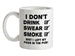 I Don't Drink, Swear, Smoke, Shit I Left My Fags In The Pub! Ceramic Mug