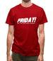 Friday! Just Two Days Until Monday! Mens T-Shirt