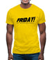 Friday! Just Two Days Until Monday! Mens T-Shirt